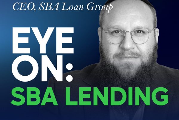 SBA Lending with Yankie Markowitz and Jim Noone