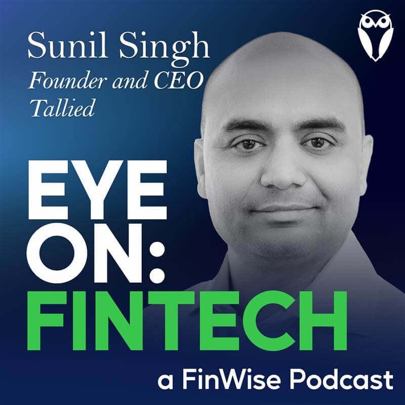 Credit Card Innovation with Sunil Singh, founder and CEO of Tallied