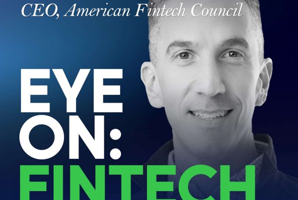Phil Goldfeder, CEO of the American FinTech Council, discusses the evolving landscape of financial technology and regulation