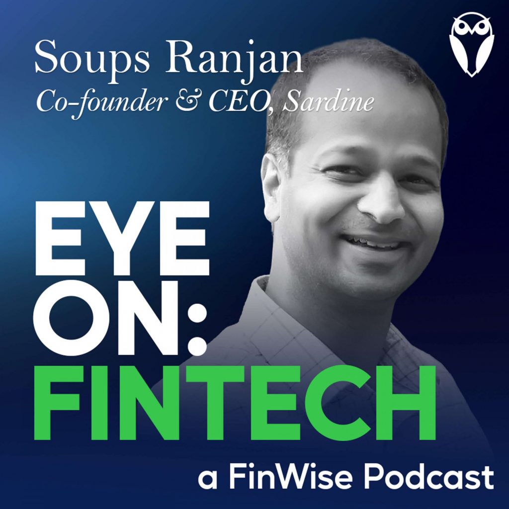 Soups Ranjan and the future of fraud detection in fintech