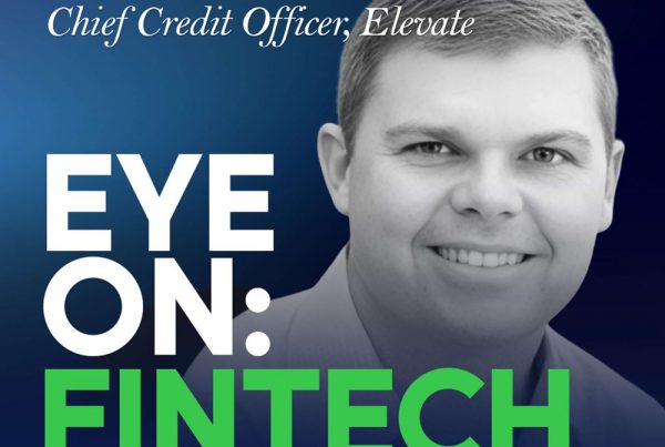David Peterson talks subprime credit modeling and marketing in this episode of EYE ON: Fintech Podcast