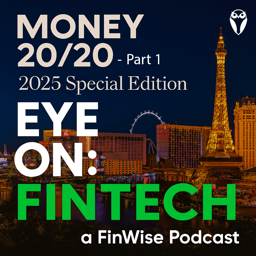 Money 20/20 Special Edition Episode part 1 from Las Vegas, NV 2025