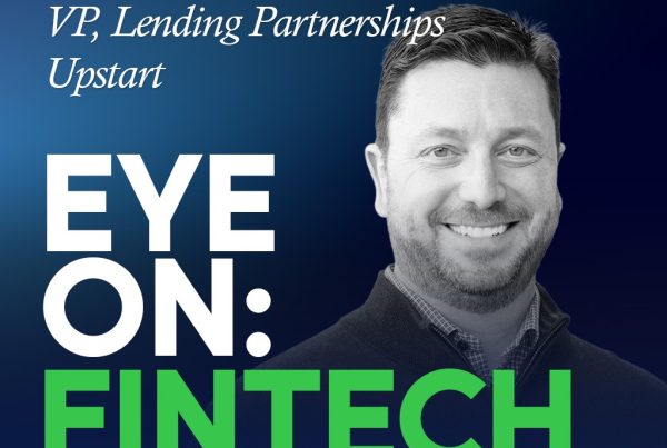 Podcast promotional graphic featuring the title ‘Eye On: FinTech,’ highlighting guest Ed Walters, VP of Lending Partnerships at Upstart, with FinWise branding.