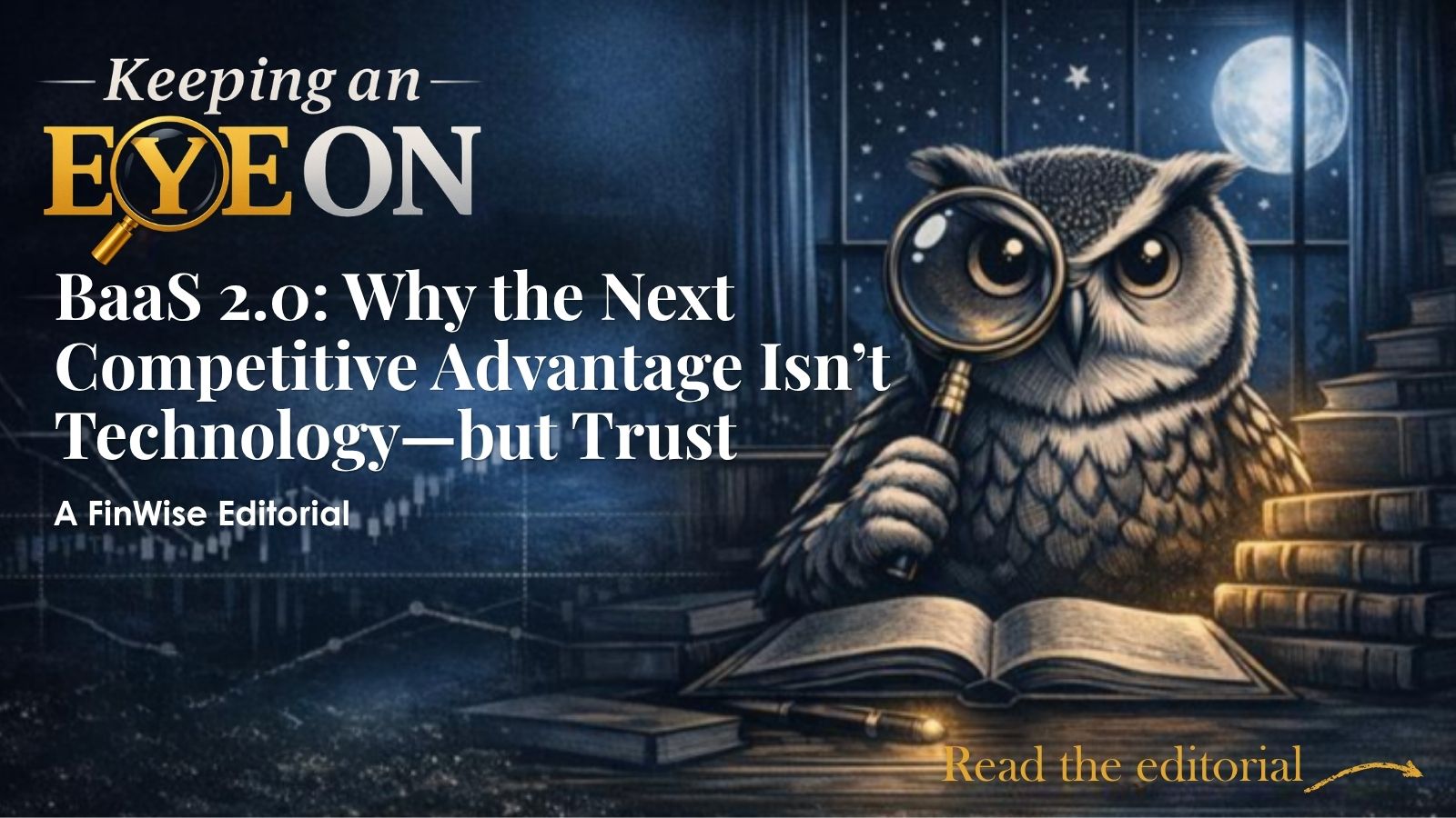 BaaS 2.0: Why the Next Competitive Advantage Isn’t Technology—but Trust 